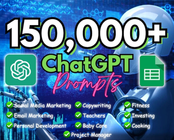 The Ultimate ChatGPT Prompt Bundle with +150,000 Prompts!